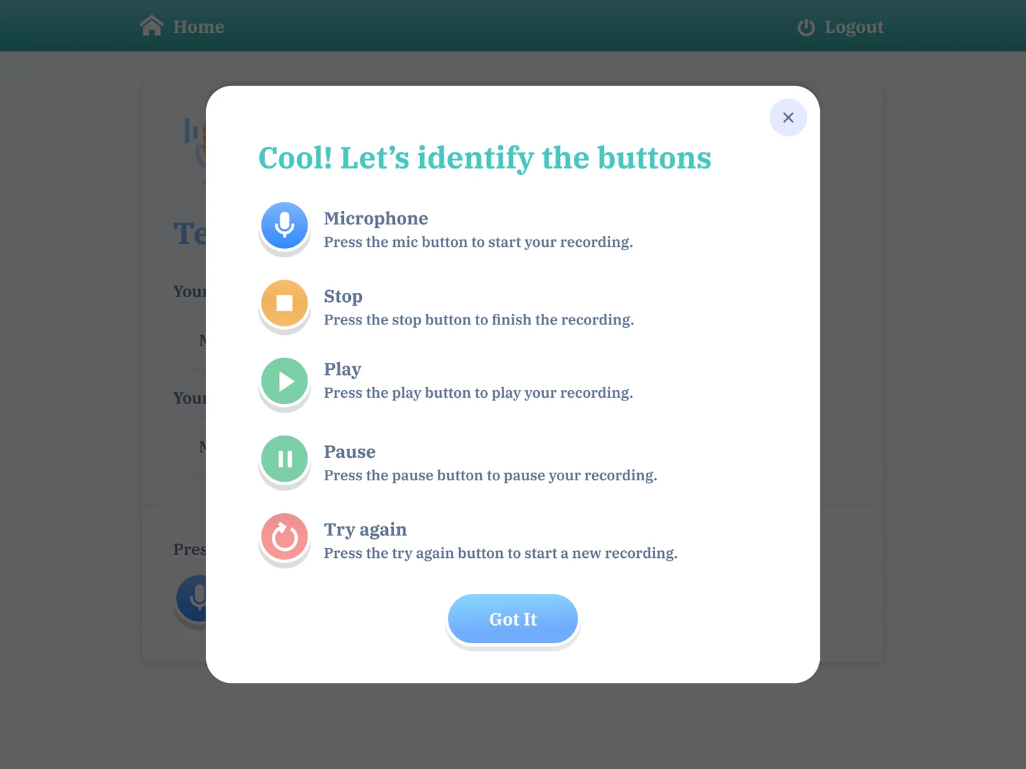 Onboarding: a friendly modal that introduces the microphone, stop, play, pause and try-again buttons.