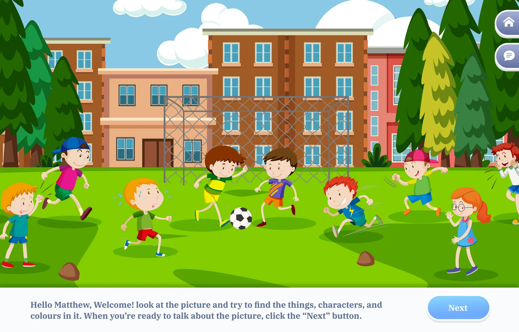 Exercise introduction: the scene with a welcome message asking the student to find things, characters and colours, and a Next button.